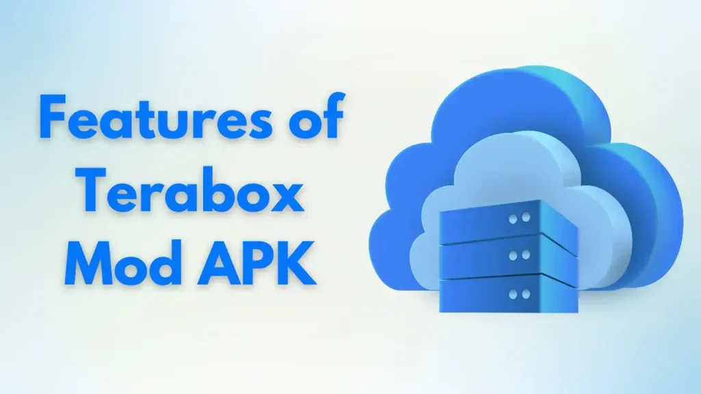 Terabox Mod Features Image